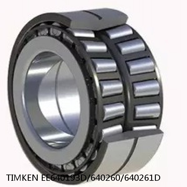 EE640193D/640260/640261D TIMKEN Tapered Roller bearings double-row
